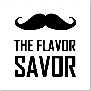 Mustache The Flavor Savor Posters and Art